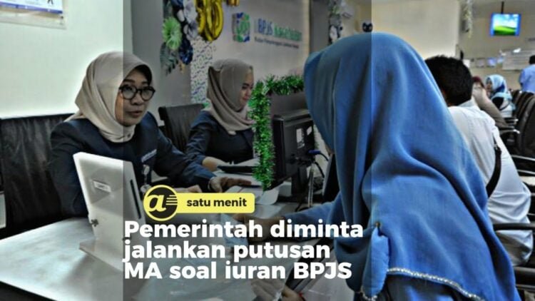 Batalkan Kenaikan Iuran BPJS Sudah Final.,“Pemerintah membayari PBI Batalkan Kenaikan Iuran BPJS Sudah Final.