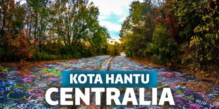 Kota Hantu Centralia yang Nasibnya Tak Beda dengan Chernoby