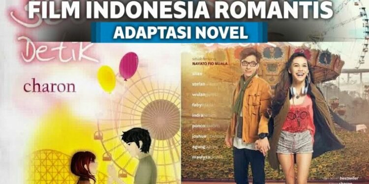 7 Film Romantis Indonesia yang Diangkat Dari Novel Terlaris