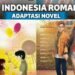7 Film Romantis Indonesia yang Diangkat Dari Novel Terlaris