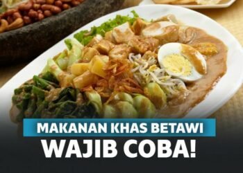 15 Makanan Khas Betawi yang Terkenal Lezat, Wajib Dicoba!