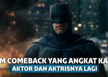 7 Film Comeback ini Kembali Angkat Karir Pemain Utamanya