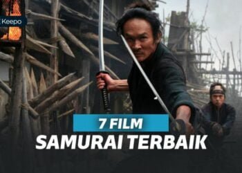 7 Film Samurai Terbaik Dengan Cerita Yang Keren