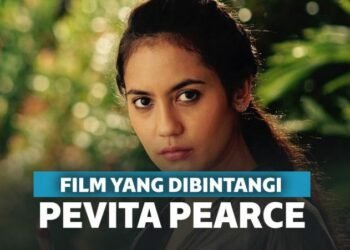 10 Film Pevita Pearce Ini Buktikan Kepiawaiannya Berakting