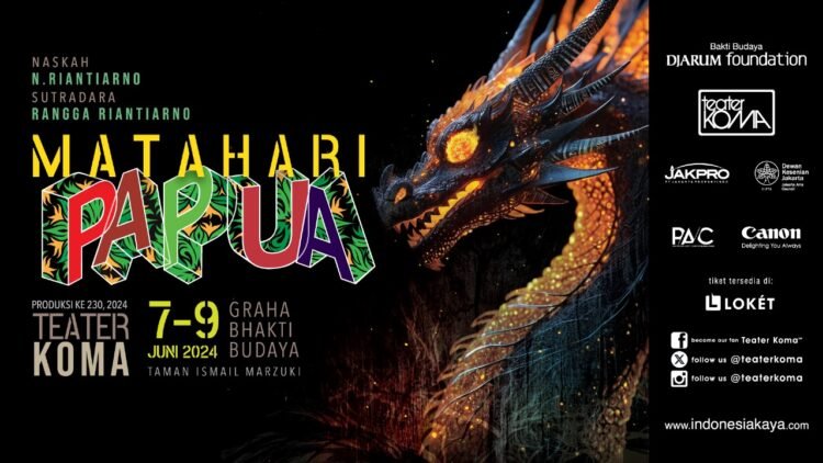 Teater Koma Mempersembahkan Karya Terakhir N. Riantiarno: “Matahari Papua – Saatnya Merdeka dari Naga”