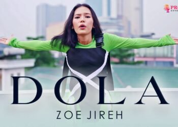Zoe Jireh Tampil Memukau dengan Single “Dola” Karya Angga Dermawan