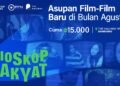 Bioskop Rakyat Semarakkan Perfilman Lokal dengan Program-Program Terbaru Bulan Agustus