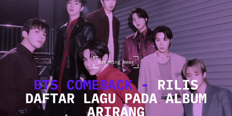 BTS umumkan daftar lagu album arirang