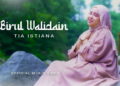 lagu birul walidain tia istiana